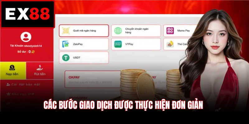 Các bước giao dịch được thực hiện đơn giản